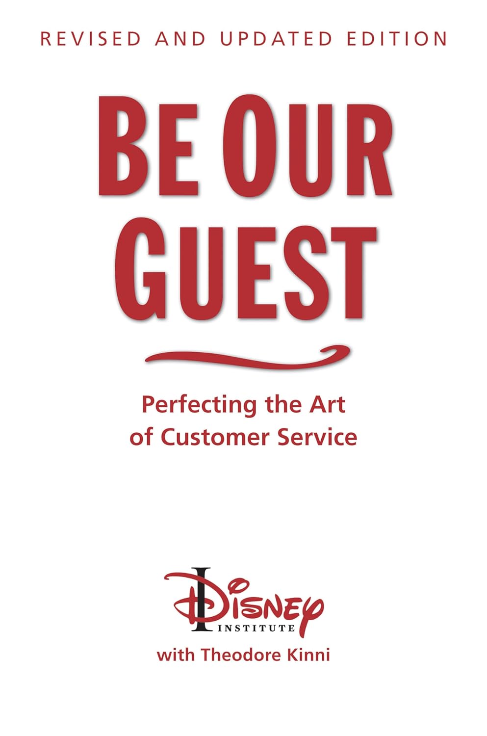 Copertina del libro Be Our Guest di Theodore Kinni e Disney Institute