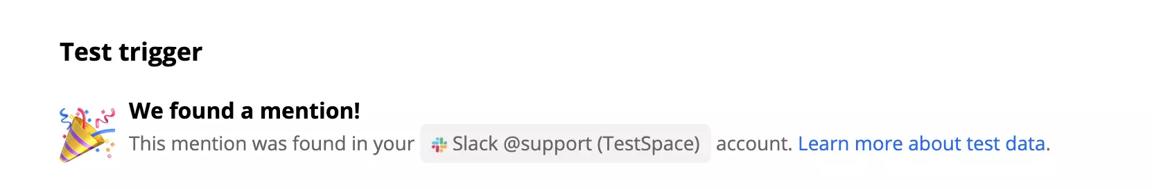 Un test riuscito di un trigger Slack